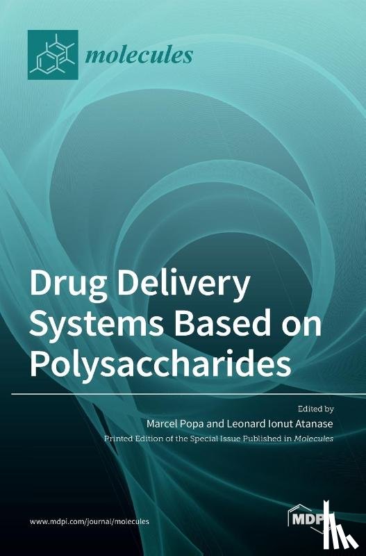 Popa, Marcel - Drug Delivery Systems Based on Polysaccharides