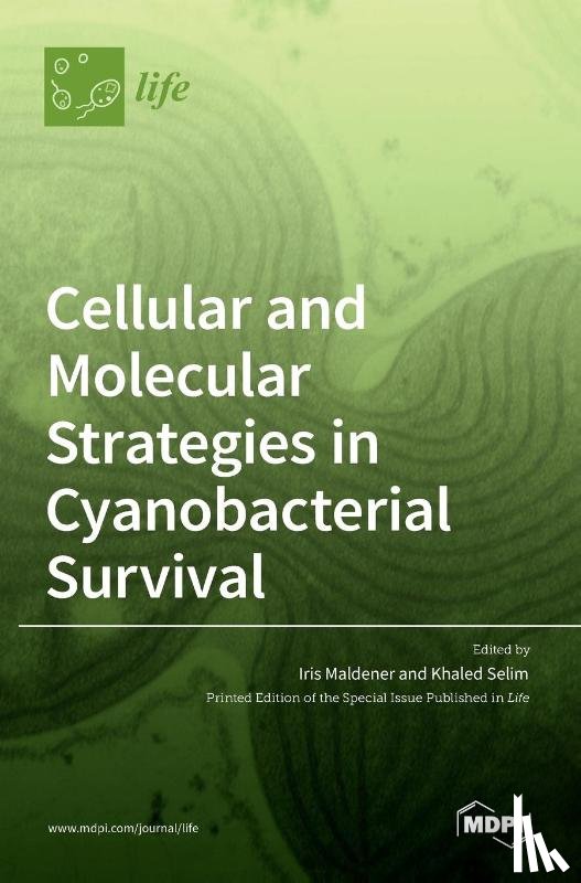 SELIM, KHALED - Cellular and Molecular Strategies in Cyanobacterial Survival