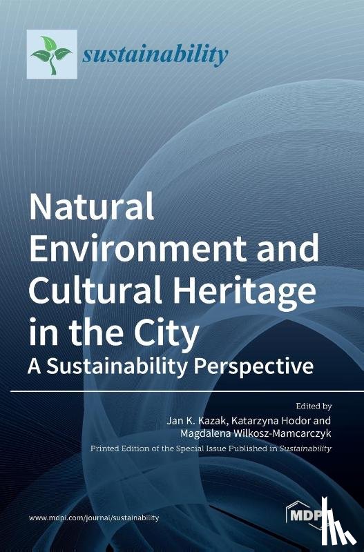 K. Kazak, Jan - Natural Environment and Cultural Heritage in the City, A Sustainability Perspective