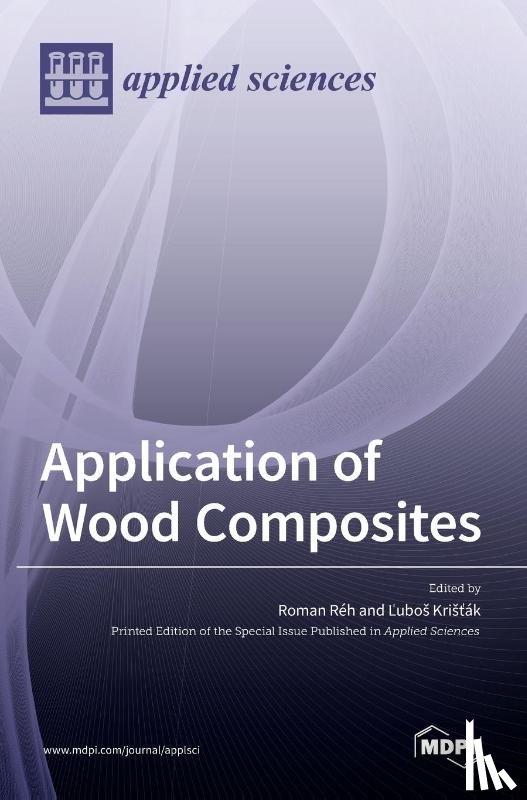 R H, ROMAN - Application of Wood Composites