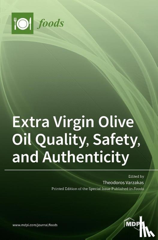 Varzakas, Theodoros - Extra Virgin Olive Oil Quality, Safety, and Authenticity