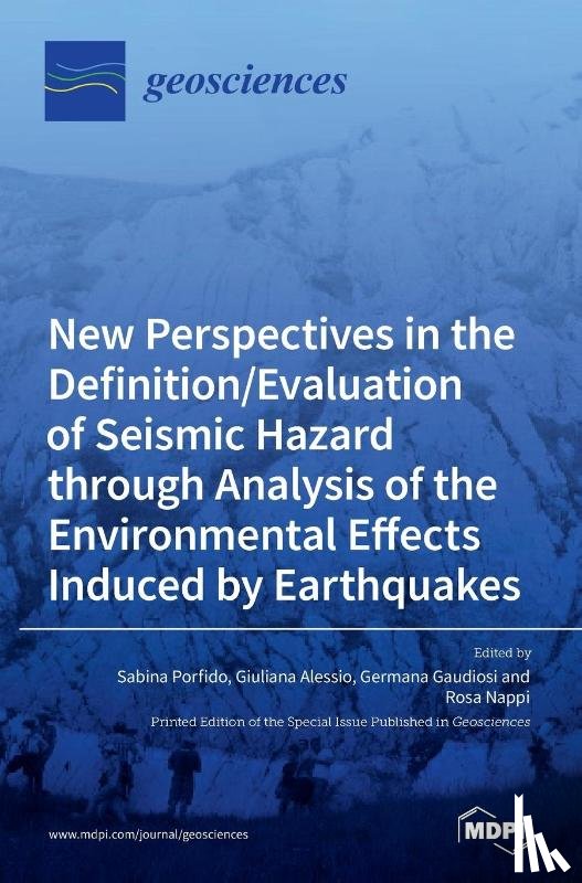 PORFIDO, SABINA - New Perspectives in the Definition/Evaluation of Seismic Hazard through Analysis of the Environmental Effects Induced by Earthquakes