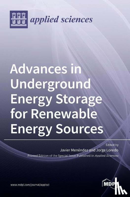  - Advances in Underground Energy Storage for Renewable Energy Sources