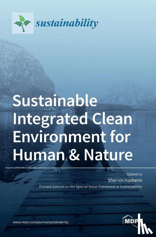 Hashemi, Shervin - Sustainable Integrated Clean Environment for Human & Nature