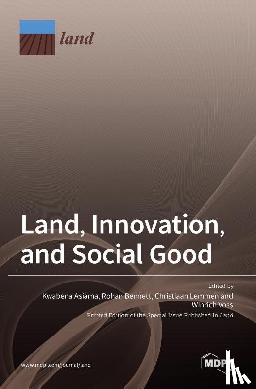 ASIAMA, KWABENA - Land, Innovation, and Social Good