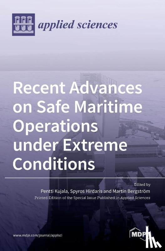 HIRDARIS, SPYROS - Recent Advances on Safe Maritime Operations under Extreme Conditions