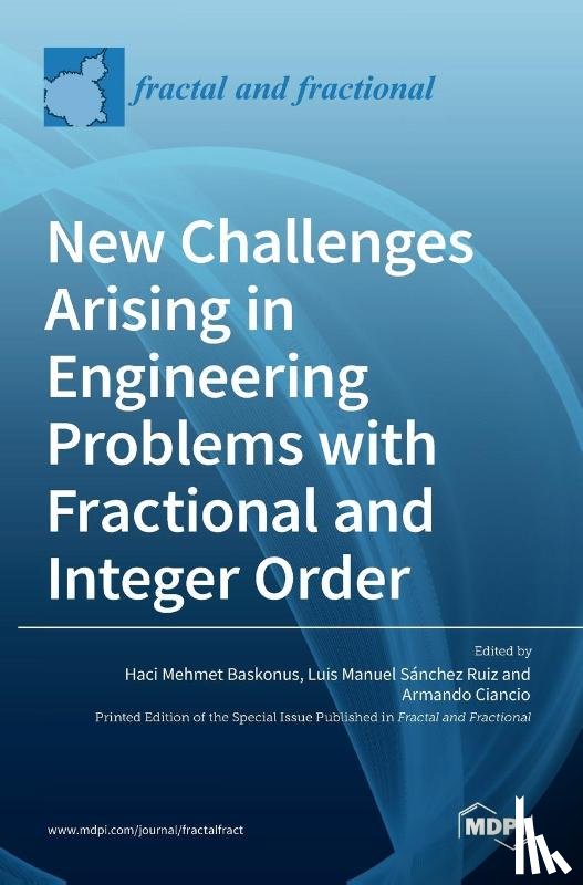 MEHMET BASKONUS, HAC - New Challenges Arising in Engineering Problems with Fractional and Integer Order