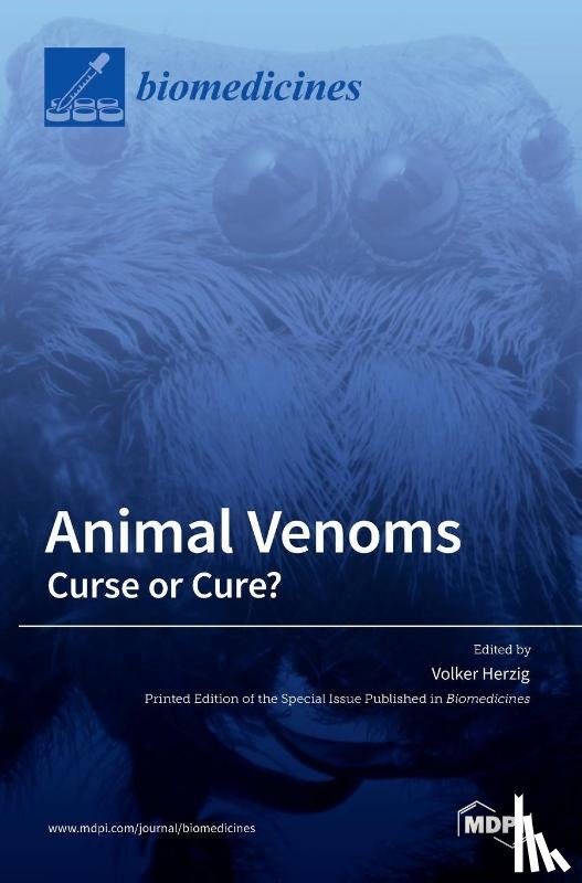 Herzig, Volker - Animal Venoms-Curse or Cure?