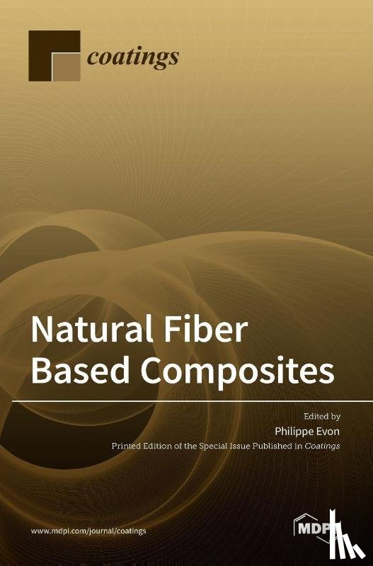 Evon, Philippe - Natural Fiber Based Composites
