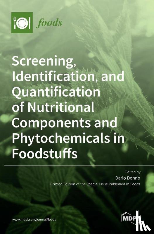 Donno, Dario - Screening, Identification, and Quantification of Nutritional Components and Phytochemicals in Foodstuffs