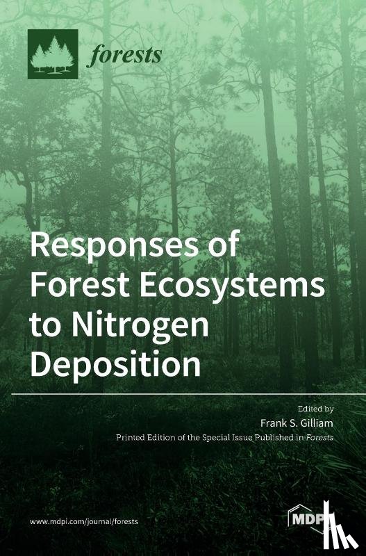 S. Gilliam, Frank - Responses of Forest Ecosystems to Nitrogen Deposition