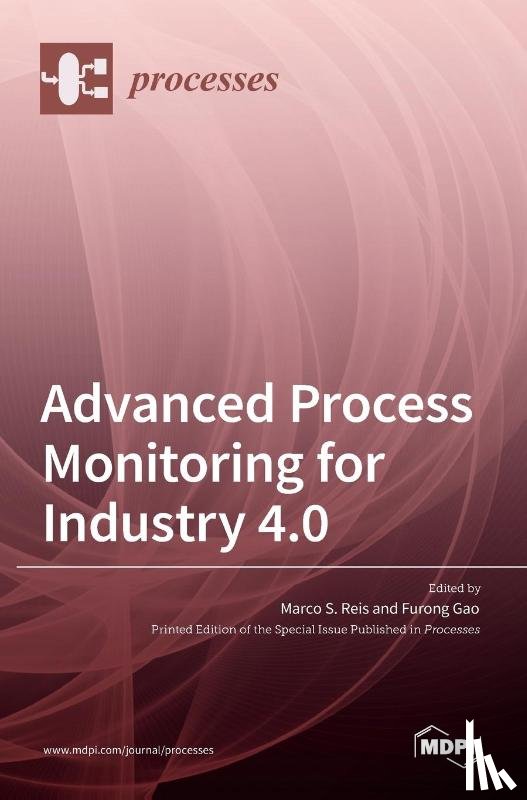 S. Reis, Marco - Advanced Process Monitoring for Industry 4.0