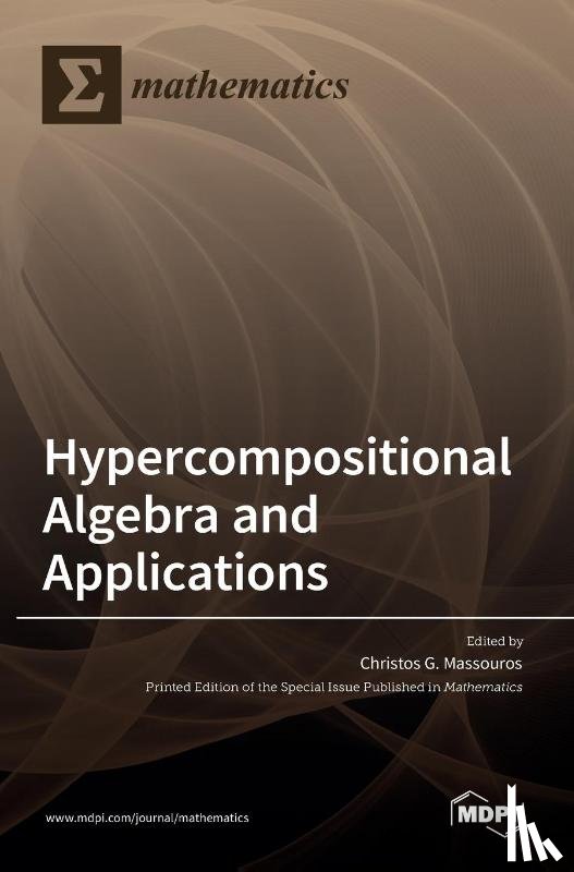 MASSOUROS, CHRISTOS - Hypercompositional Algebra and Applications