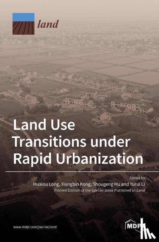 KONG, XIANGBIN - Land Use Transitions under Rapid Urbanization