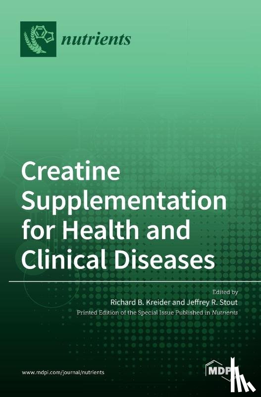 B. Kreider, Richard - Creatine Supplementation for Health and Clinical Diseases