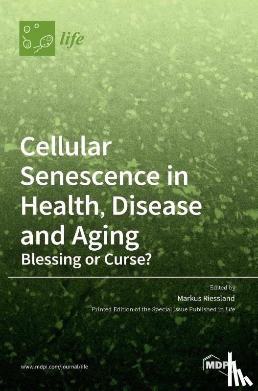 Riessland, Markus - Cellular Senescence in Health, Disease and Aging