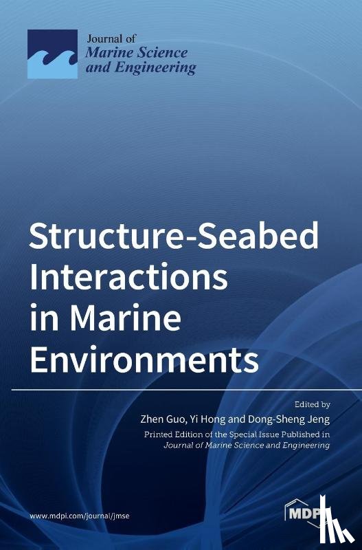Guo, Zhen - Structure-Seabed Interactions in Marine Environments