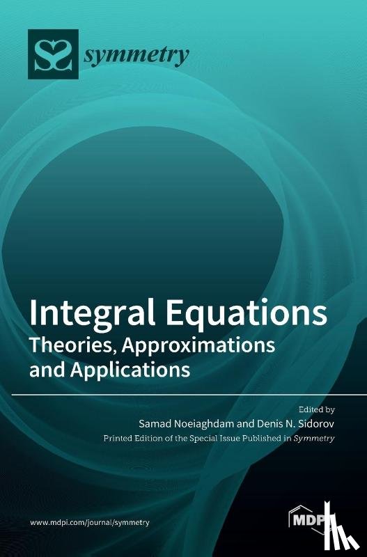NOEIAGHDAM, SAMAD - Integral Equations