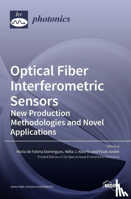 de Fatima Domingues, Maria - Optical Fiber Interferometric Sensors