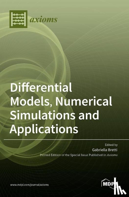 BRETTI, GABRIELLA - Differential Models, Numerical Simulations and Applications