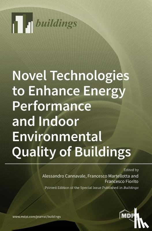Cannavale, Alessandro - Novel Technologies to Enhance Energy Performance and Indoor Environmental Quality of Buildings