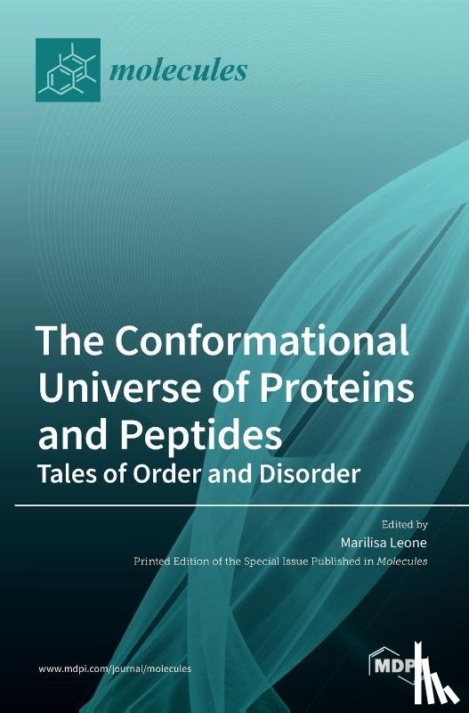 LEONE, MARILISA - The Conformational Universe of Proteins and Peptides