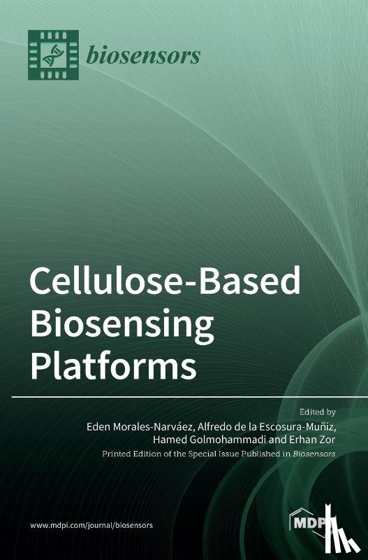 MORALES-NARV AEZ, ED - Cellulose-Based Biosensing Platforms