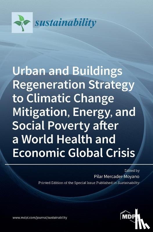 MERCADER-MOYANO, PIL - Urban and Buildings Regeneration Strategy to Climatic Change Mitigation, Energy, and Social Poverty after a World Health and Economic Global Crisis