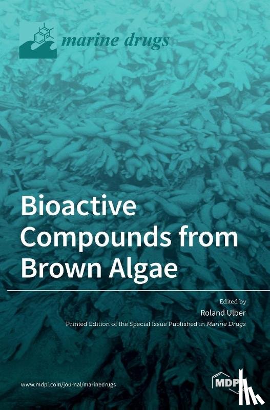 ULBER, ROLAND - Bioactive Compounds from Brown Algae