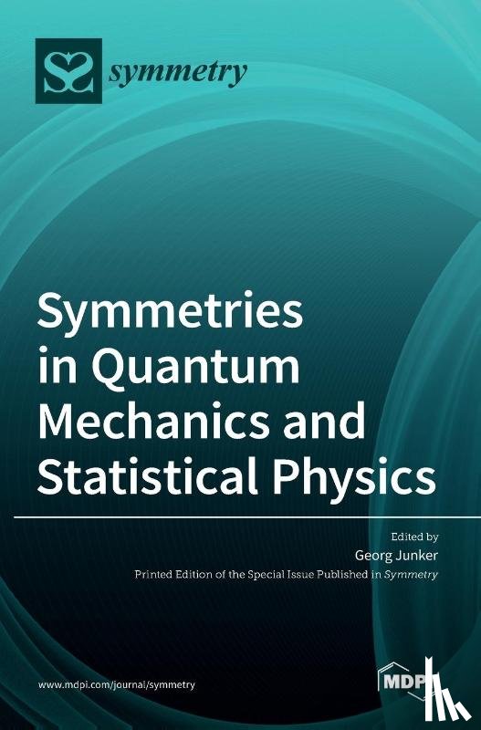  - Symmetries in Quantum Mechanics and Statistical Physics