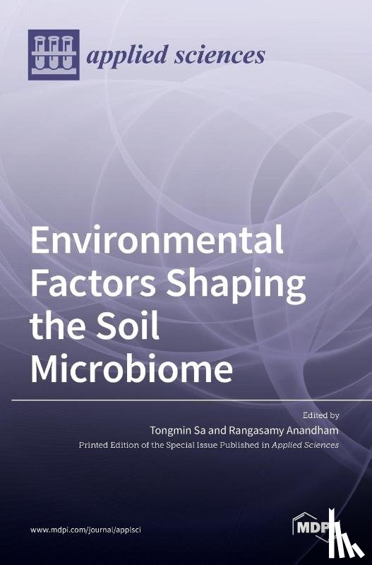 Sa, Tongmin - Environmental Factors Shaping the Soil Microbiome