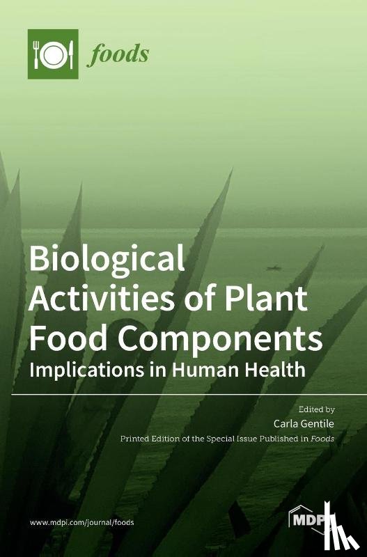 GENTILE, CARLA - Biological Activities of Plant Food Components