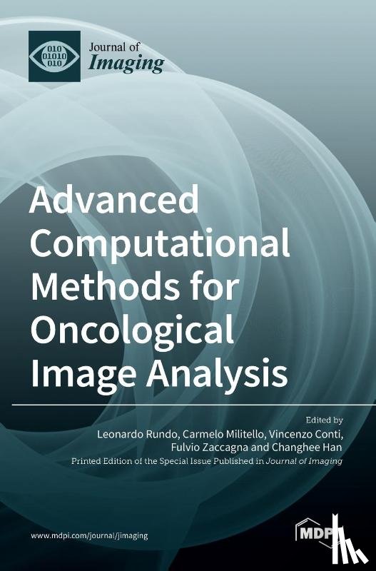 - Advanced Computational Methods for Oncological Image Analysis