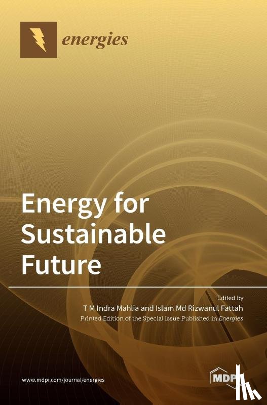 Indra Mahlia, T. M. - Energy for Sustainable Future