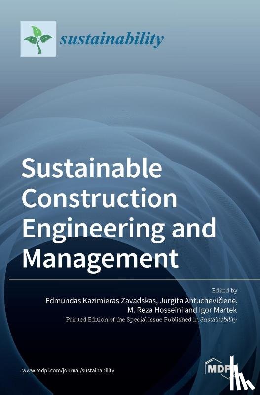 Kazimieras Zavadskas, Edmundas - Sustainable Construction Engineering and Management