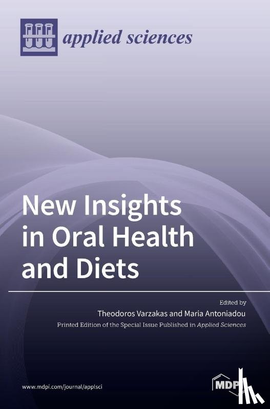  - New Insights in Oral Health and Diets