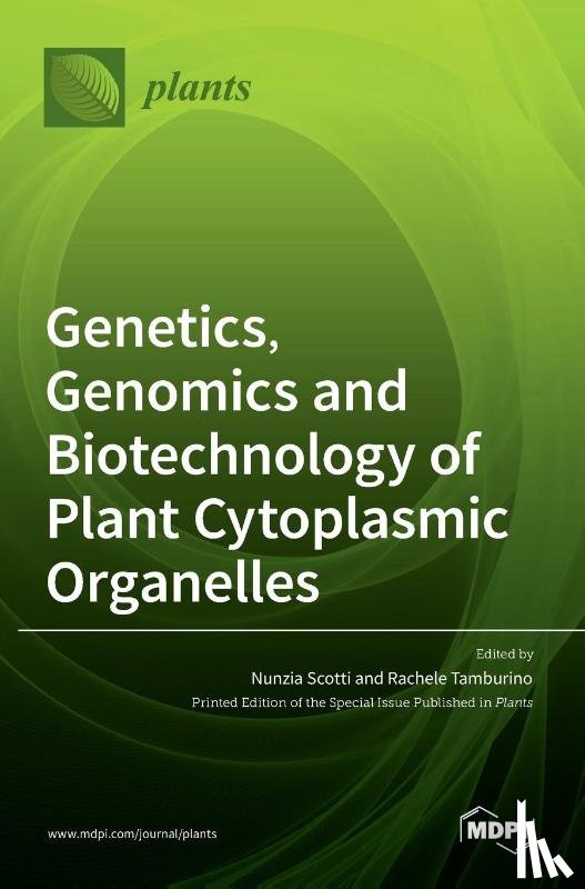 SCOTTI, NUNZIA - Genetics, Genomics and Biotechnology of Plant Cytoplasmic Organelles