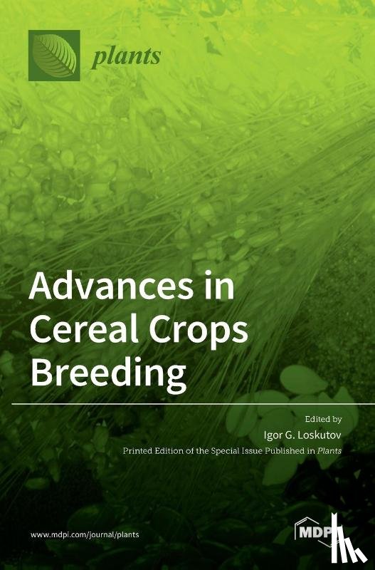 G. LOSKUTOV, IGOR - Advances in Cereal Crops Breeding