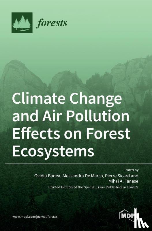 Badea, Ovidiu - Climate Change and Air Pollution Effects on Forest Ecosystems