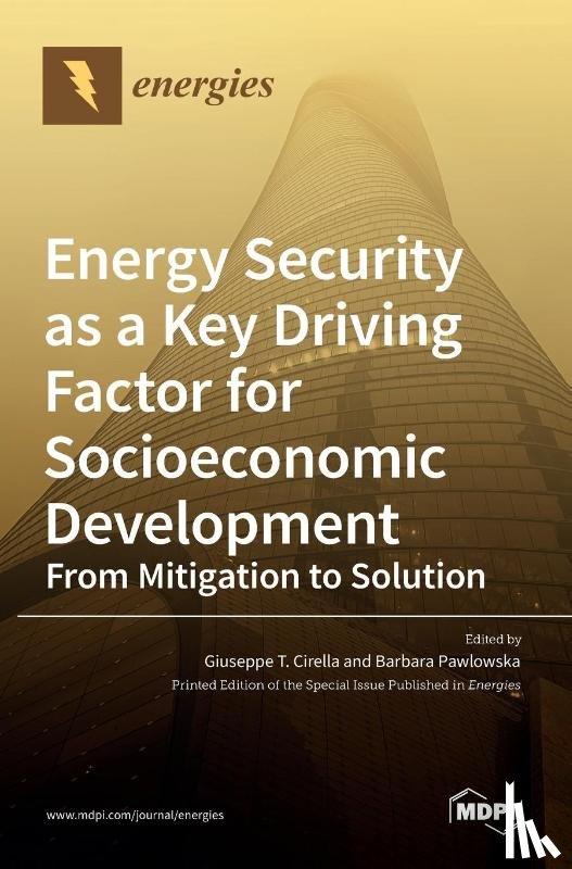  - Energy Security as a Key Driving Factor for Socioeconomic Development