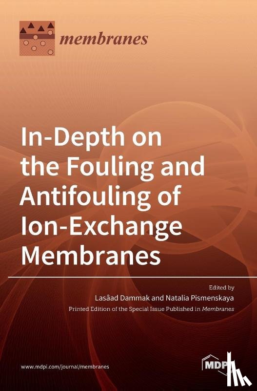 DAMMAK, LAS AAD - In-Depth on the Fouling and Antifouling of Ion-Exchange Membranes
