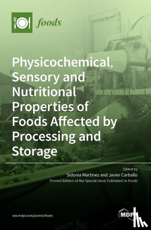 MART INEZ SU AREZ, S - Physicochemical, Sensory and Nutritional Properties of Foods Affected by Processing and Storage