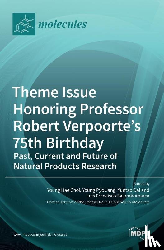 HAE CHOI, YOUNG - Theme Issue Honoring Professor Robert Verpoorte's 75th Birthday