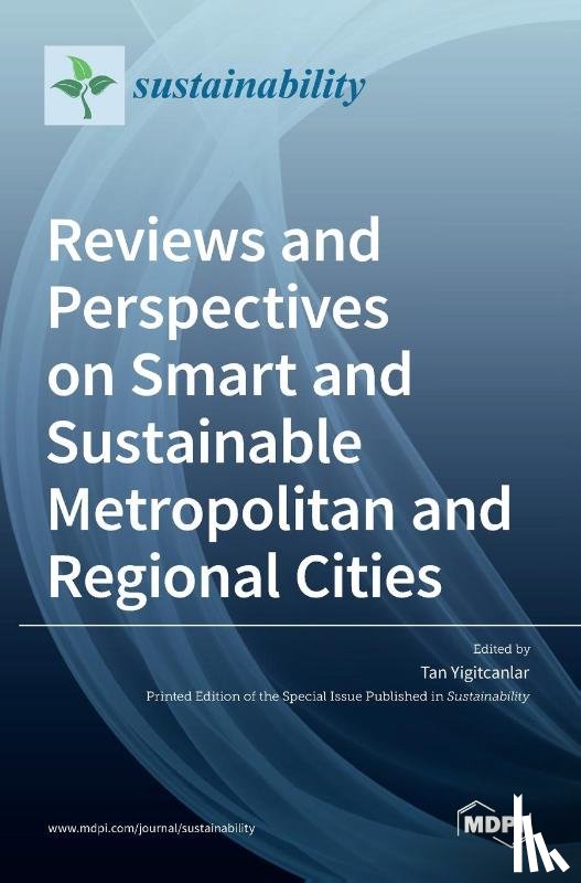 YIGITCANLAR, TAN - Reviews and Perspectives on Smart and Sustainable Metropolitan and Regional Cities