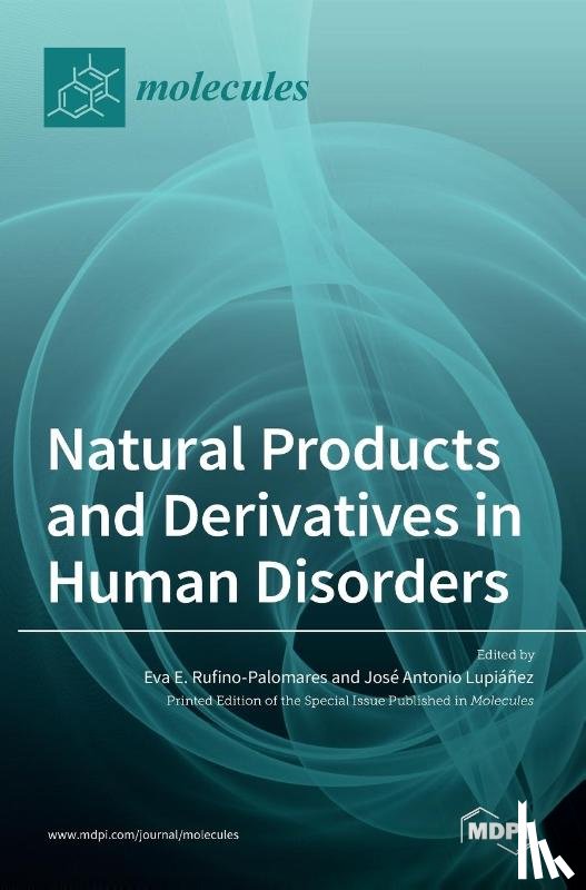 Rufino-Palomares, Eva E. - Natural Products and Derivatives in Human Disorders