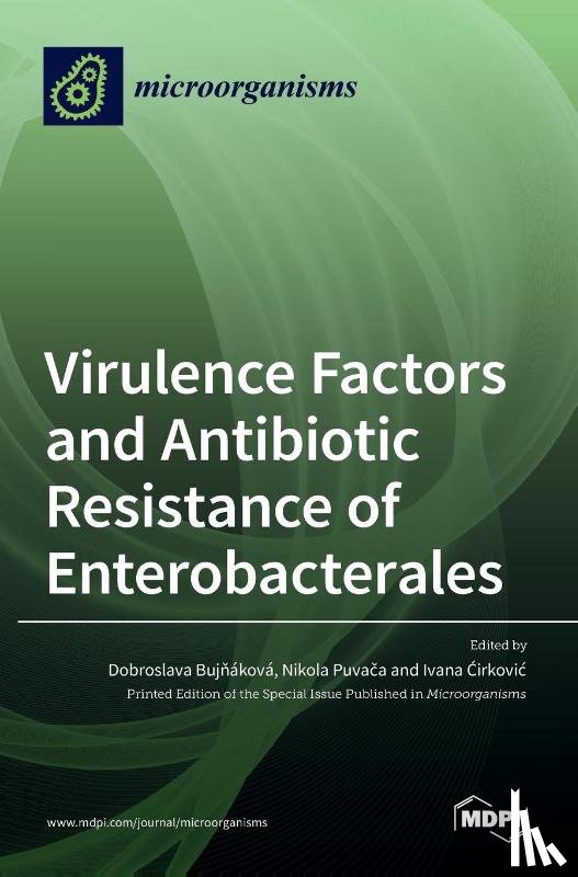 BUJN KOV, DOBROSLAV - Virulence Factors and Antibiotic Resistance of Enterobacterales