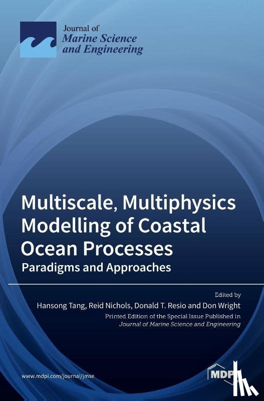 TANG, HANSONG - Multiscale, Multiphysics Modelling of Coastal Ocean Processes