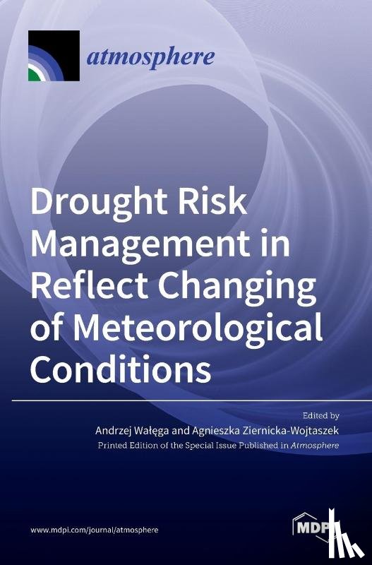 Walęga, Andrzej - Drought Risk Management in Reflect Changing of Meteorological Conditions