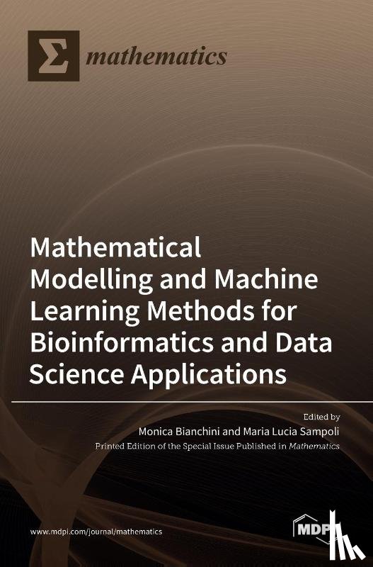 Bianchini, Monica - Modelling and Machine Learning Methods for Bioinformatics and Data Science Applications