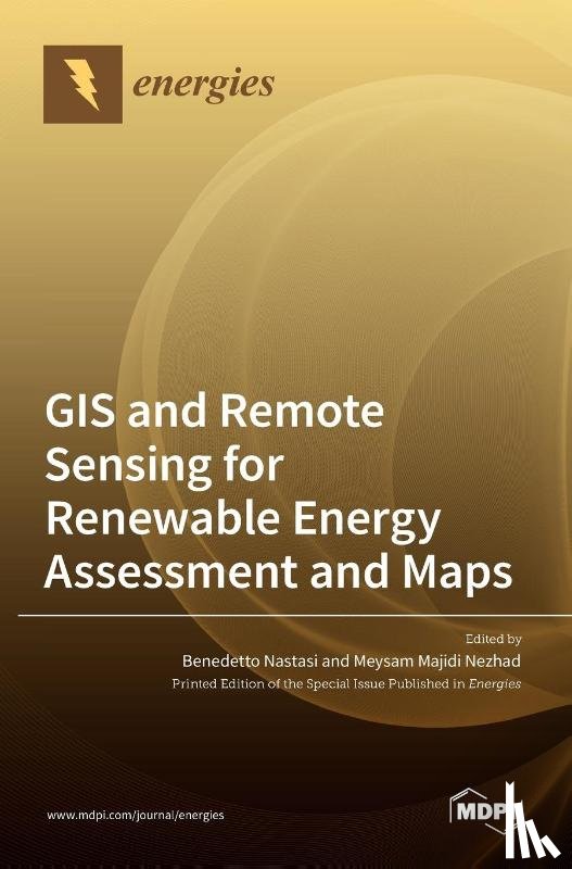  - GIS and Remote Sensing for Renewable Energy Assessment and Maps